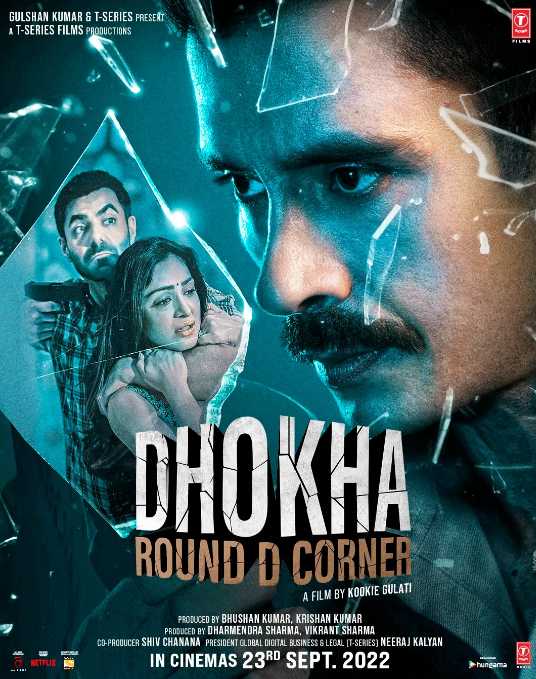 Dhokha Round D Corner