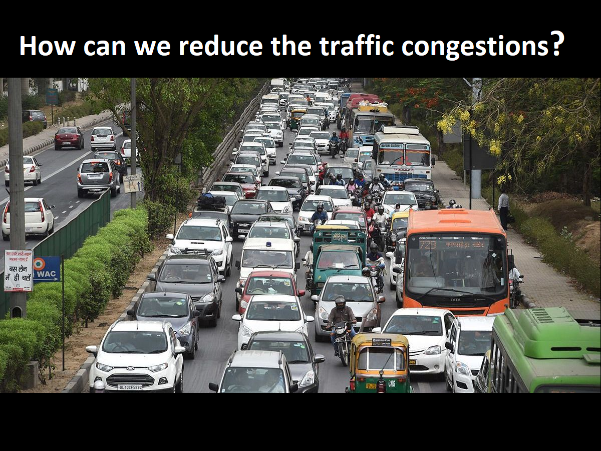 Reduce traffic congestions